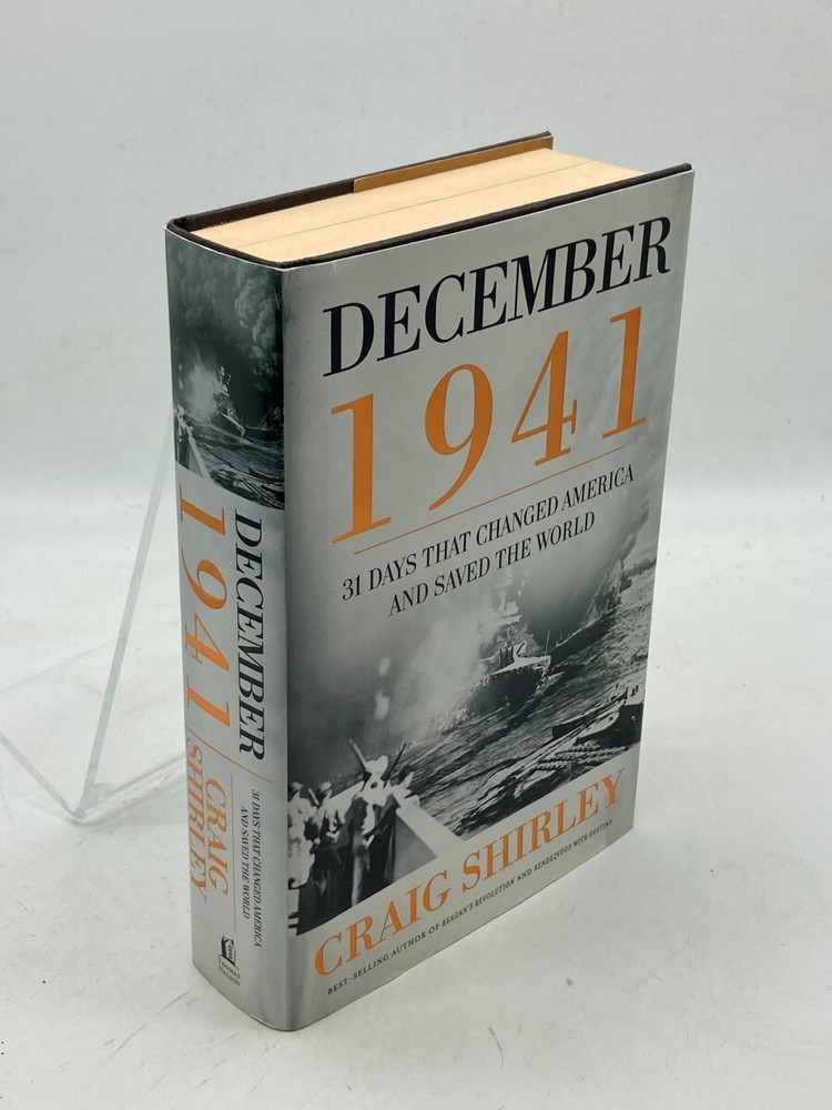 December 1941 31 Days That Changed America and Saved the World
