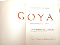 Goya: Great Art of the Ages (Hardcover, Harry Abrams Inc) Frederick S. Wight