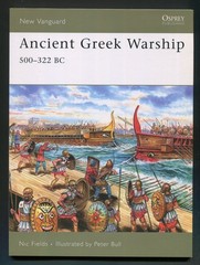 Ancient Greek Warship 500–322 BC by Nic Fields (New Vanguard Series, 132)