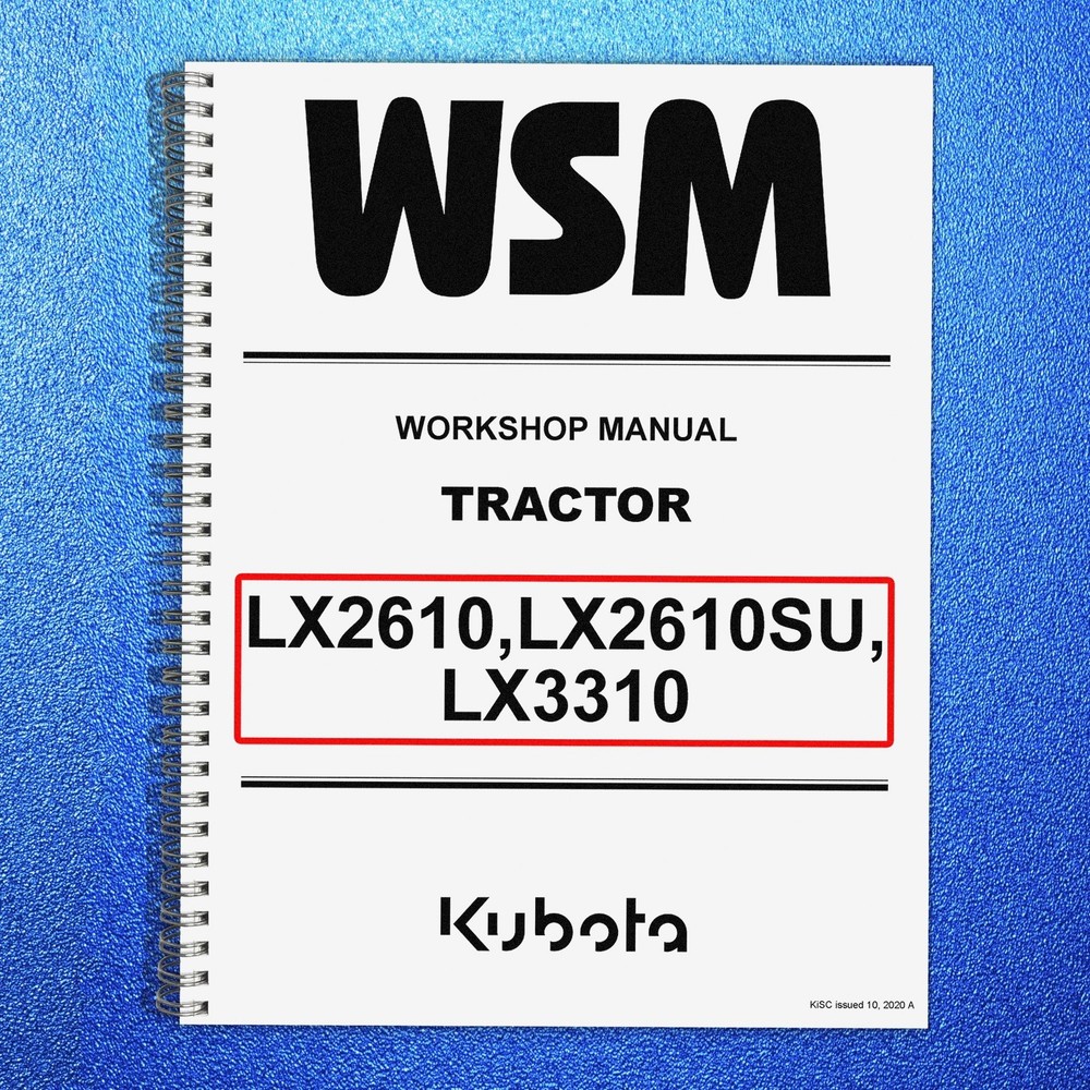 KUBOTA LX2610 LX2610SU LX3310 WORKSHOP MANUAL, BIND – FRONT & BACK – XL FOLDOUTS