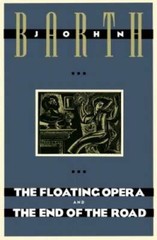 The Floating Opera and The End of the Road – Paperback By Barth, John – GOOD