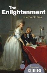 The Enlightenment: A Beginner’s Guide; Begi- 1851687092, paperback, Kieron OHara