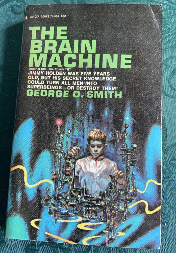 The Brain Machine George O. Smith PB 1st Lancer (1968)