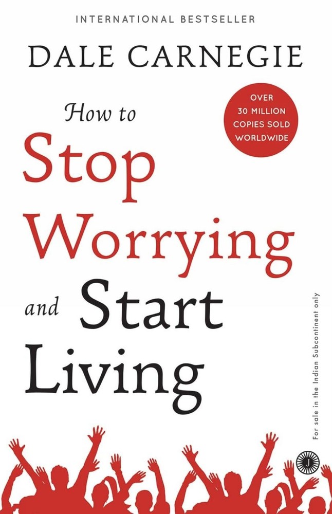How to Stop Worrying and Start Living (International Edition)