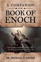 2 VOLUME COMMENTARY on The Book of Enoch (Enoch 1-36 & 37-71) – by Dr. Heiser