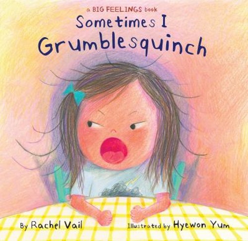 Sometimes I Grumblesquinch Hardcover Rachel Vail