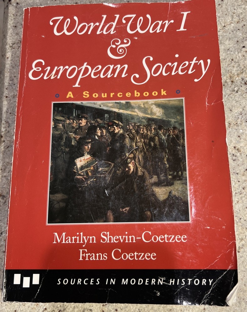 World War I & European Society : A Sourcebook by Frans Coetzee & Marilyn Shevin