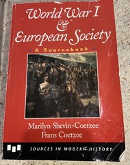 World War I & European Society : A Sourcebook by Frans Coetzee & Marilyn Shevin