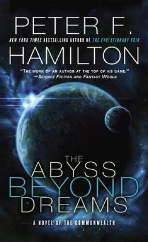The Abyss Beyond Dreams: A Novel of the Commonwealth (Commonwealth: – VERY GOOD