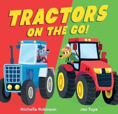 NEW BOOK Tractors on the Go! by Michelle Robinson (2026)