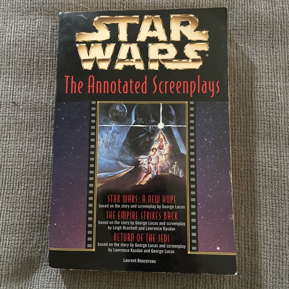 Star Wars: the Annotated Screenplays by Laurent Bouzereau (1997, Trade…