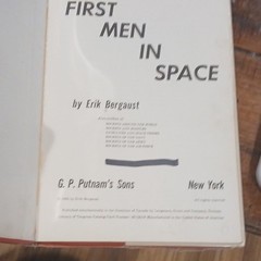 G. P. Putnam’s Sons First Men in Space Erik Bergaust Hardcover Library Ed 1960