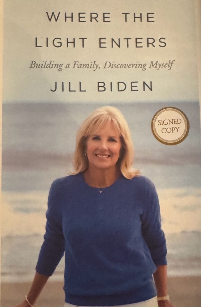 Where the Light Enters by Jill Biden Signed 1st Edition NEW
