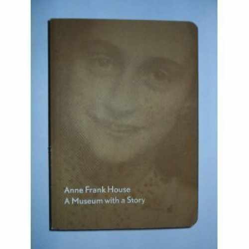 Anne Frank House, a Museum with a Story – Paperback, by Unknown – Very Good
