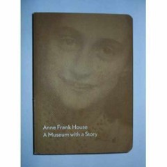Anne Frank House, a Museum with a Story – Paperback, by Unknown – Very Good