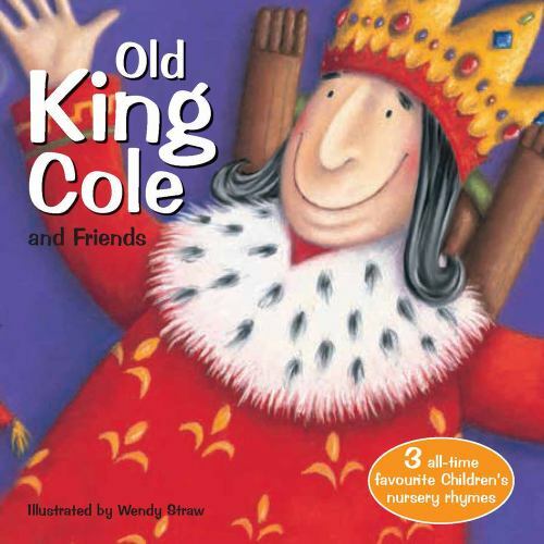 Old King Cole and Friends by Straw, Wendy