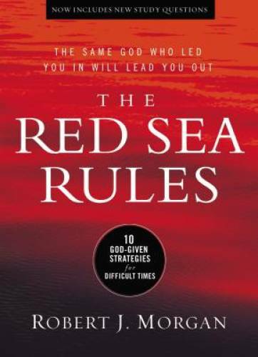 The Red Sea Rules: 10 God-Given Strategies for Difficult Times – VERY GOOD