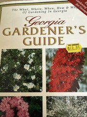 Georgia Gardener’s Guide by Walter Reeves and Erica Glasener (2001, Trade Paperb