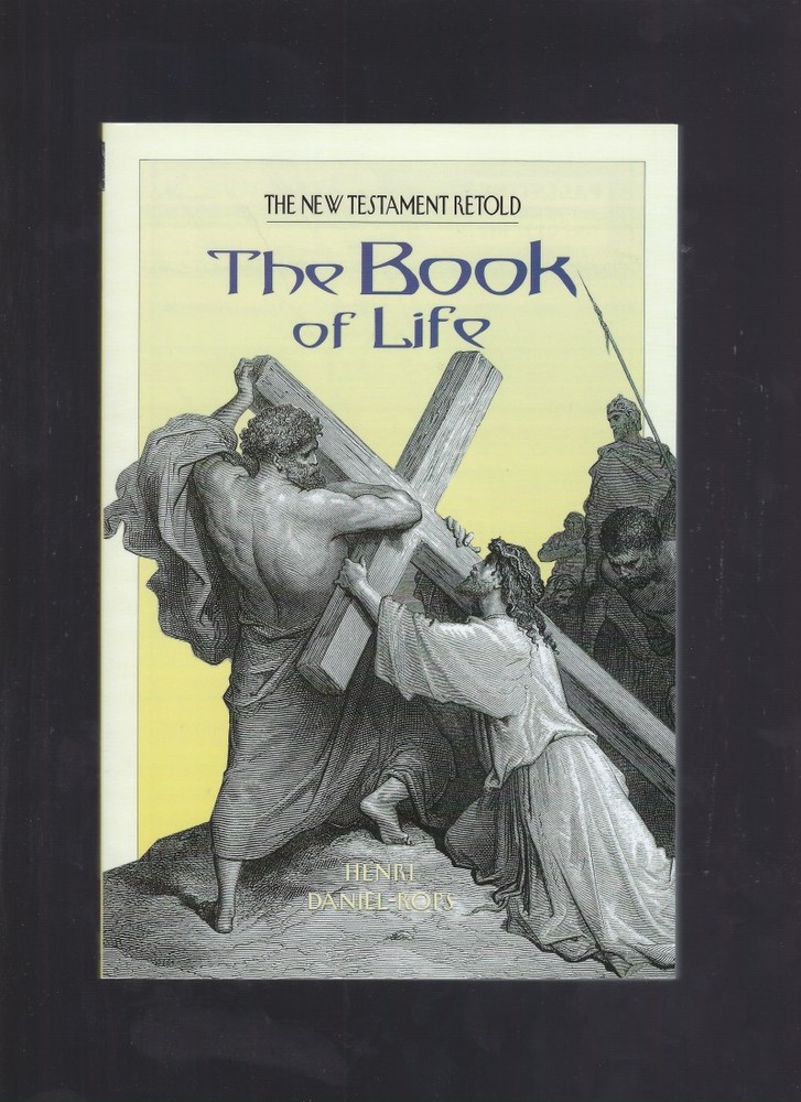 The Book of Life: The New Testament Retold (New) 154 Pages!