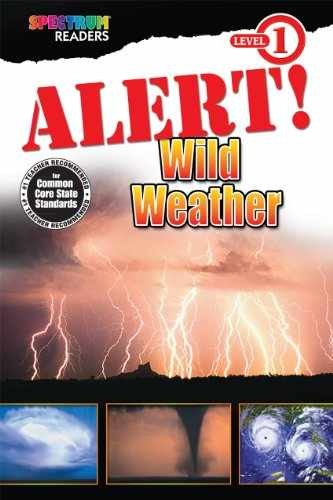Alert! Wild Weather: Level 1 – Paperback, by Kenah Katharine – Very Good