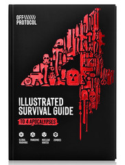 The 4: Illustrated Survival Guide to 4 Apocalypses (Pandemic, Zombie, Nuclear Wi