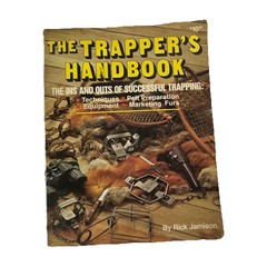 The Trapper’s Handbook 1983 DBI Books Vintage Guide Pelts Furs Snares 1st Ed