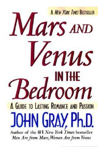 Mars and Venus in the Bedroom: A Guide to Lasting Romance and Passion – GOOD