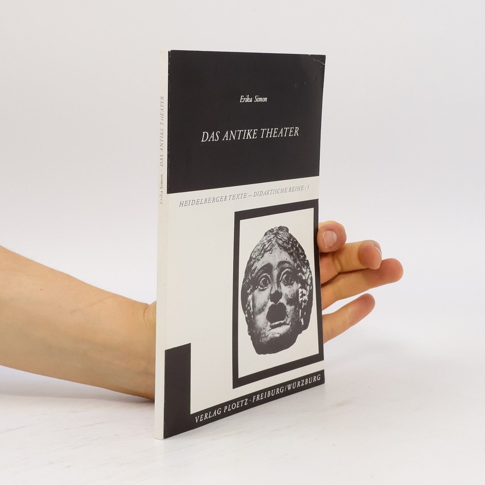 Das antike Theater  |  Erika Simon