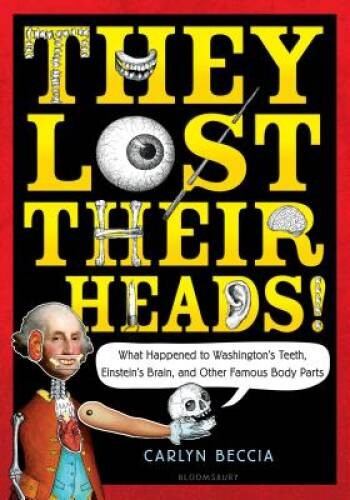 They Lost Their Heads – Paperback By Beccia, Carlyn – ACCEPTABLE