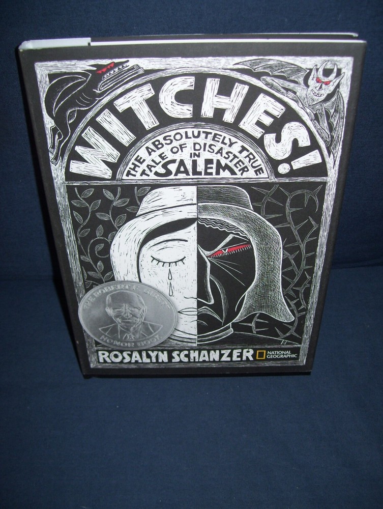 Witches The Absolute True Tale of the Disaster in Salem HC Rosalyn Schanzer 2011