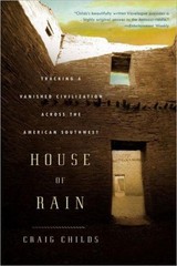House of Rain: Tracking a Vanished Civilization Across the American Southwes…