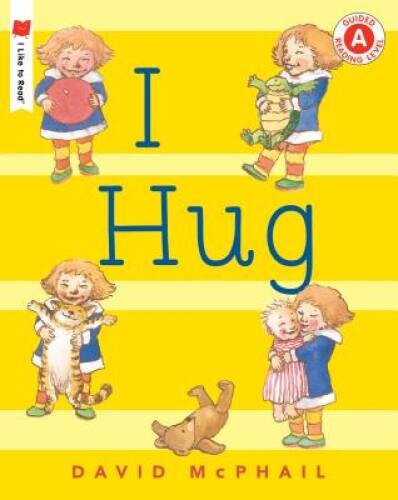 I Hug (I Like to Read) – Paperback By McPhail, David – VERY GOOD