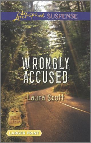 Wrongly Accused (SWAT: Top Cops) – Mass Market Paperback By Scott, Laura – GOOD
