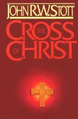 The Cross of Christ – Hardcover By Stott, Dr. John R.W. – GOOD