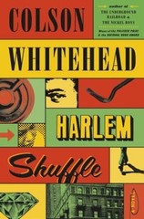 Harlem Shuffle : A Novel Hardcover Colson Whitehead