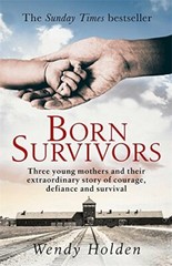 Born Survivors by Holden, Wendy Book The Fast Free Shipping