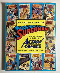 The Silver Age of Superman The Greatest Covers of Action Comics ’50s to the ’70s