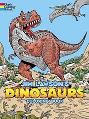 Jim Lawson’s Dinosaurs Coloring Book by Lawson, Jim