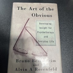 Art of the Obvious : Developing Insight for Psychotherapy and Everyday Life…
