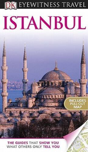 DK Eyewitness Travel Guide: Istanbul – Paperback By Baring, Rose – GOOD
