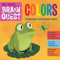 My First Brain Quest Colors: A Question-and-Answer Book (Brain Quest Board B…