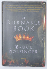 *SIGNED* A Burnable Book : A Novel by Bruce Holsinger (2014, Hardcover)