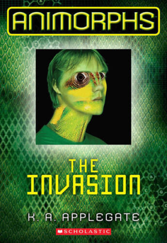 The Invasion (Animorphs Book 1) – Paperback By Applegate, K.A. – ACCEPTABLE