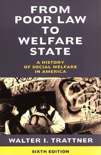 From Poor Law to Welfare State, 6th Edition: A History of Social Wel – VERY GOOD