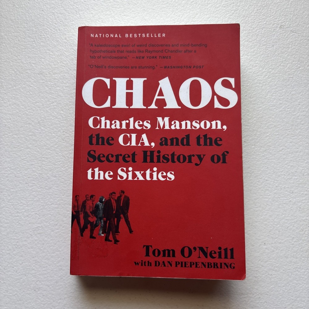Tom O’Neill & Dan Piepenbring Chaos: Charles Manson, CIA Secret History 2020 PB