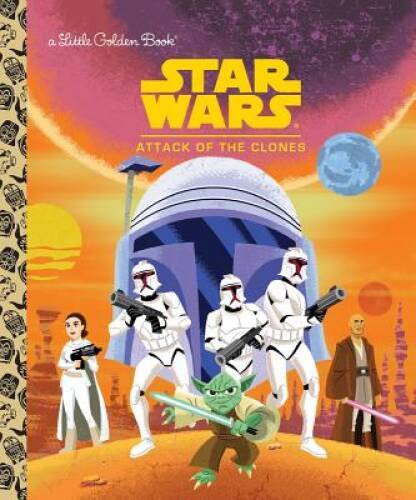 Star Wars: Attack of the Clones (Star Wars) (Little Golden Book) – GOOD