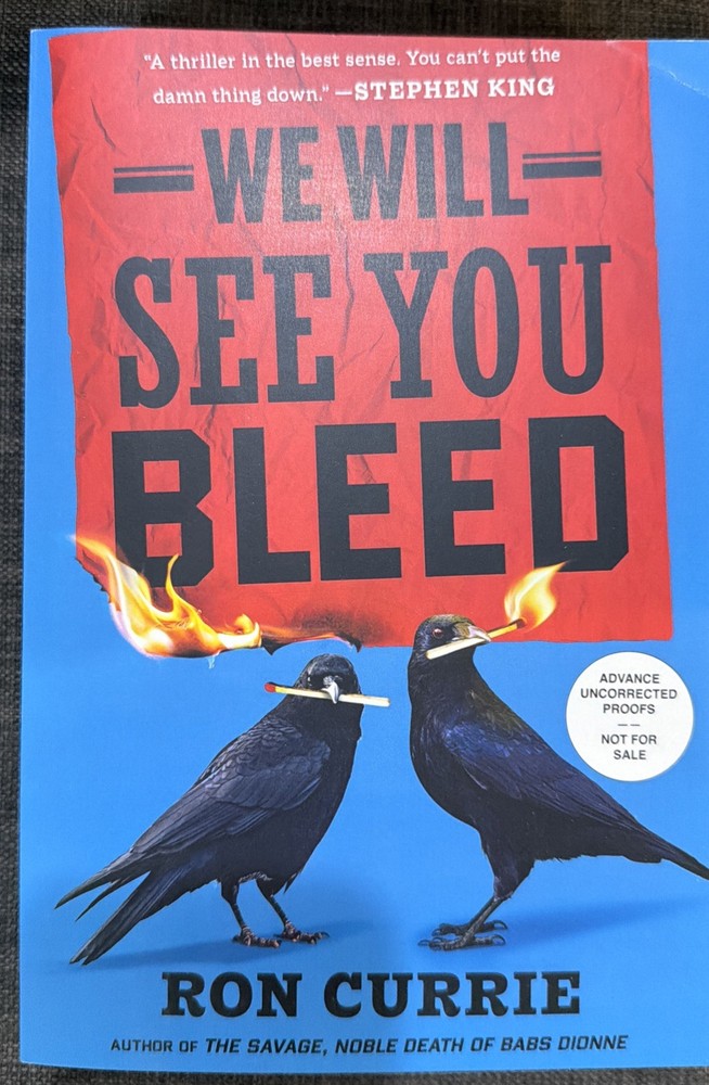 We Will See You Bleed By Ron Currie ARC Advanced Reader Copy New Unread