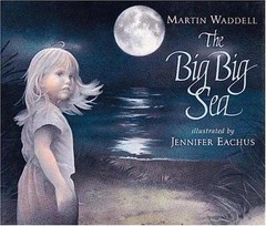The Big Big Sea – 0763602825, paperback, Martin Waddell