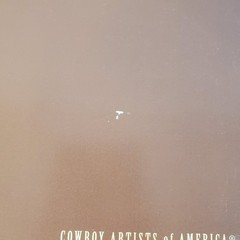 Cowboy Artists of America 34th and 42 Annual Exhibition 1999 & 2007 Western Art