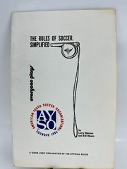 Soccer The Rules of Simplified by Mason Bill; Maisner Larry 14 pages game play